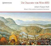 J.k. Kerll, Annegret Kleindopf, Eva Lebherzvalentin, Jorn Lindemann, Martin Backhaus, Nils Giebelhausen, Ralf Popken  Ottomans At The Gate Of Vienna  CD