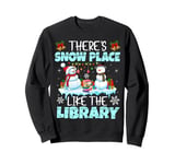 There's Snow Place Like The Library Book Snowman Christmas Sweatshirt