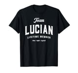 Team Lucian Lifetime Member Funny Name Lucian T-Shirt