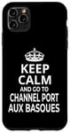 Coque pour iPhone 11 Pro Max Souvenirs « Keep Calm And Go To Channel Port Aux Basques »