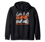 Life is a Game but Badminton is Serious Zip Hoodie