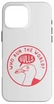 Coque pour iPhone 16 Pro Max Jeu de mots amusant en forme de mouette : « Who Run The World? Gulls! »