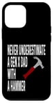 Coque pour iPhone 12 mini Never Underestimate A Gen X Dad With A Hammer Humour Funny