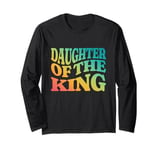 Daughter of the King Faith Based Graphic Christian Long Sleeve T-Shirt