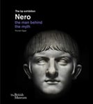 Nero  the man behind the myth