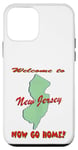 Coque pour iPhone 12 mini New Jersey, Welcome to Now Go Home. Drôle humoristique, blague