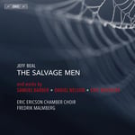 Eric Ericson Chamber Choir, Fredrik Malmberg, Jeff Beal  Jeff Beal: The Salvage Men  CD