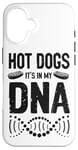 iPhone 16 Hot Dog Adult Hot Dogs It's In My Dna Case