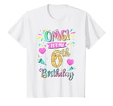 Youth OMG It's My 6th Birthday 6 Years Old Girls Kids B-day Party T-Shirt