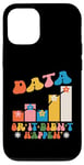 Coque pour iPhone 12/12 Pro Data Or It Didn't Happen Analyste de données de comportement Thérapeute