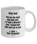 Gifts from The Dog for dad, Presents for him, Gift for Daddy, Present from Daughter Son, Fathers Day, Funny Memory, Coffee Mug, Tea Cup, Valentines - MG0100