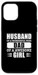 iPhone 12/12 Pro Husband Of A Wonderful Wife Dad Of A Awesome Girl Case