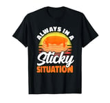 Always In A Sticky Situation Canadian Cuisine Pancake Sugar T-Shirt