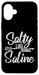 iPhone 16 Plus Salty Like Saline Nursing with Personality Case