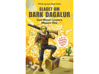 Slaget Om Dark Dagalur – Cold Blood Coopers Mission One | Thilo Og Juul Adam Petry | Språk: Danska