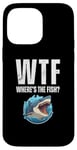 Coque pour iPhone 14 Pro Max WTF Où est le poisson ? Funny Shark