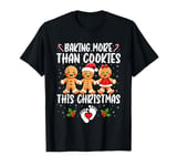 Baking More Than Cookies This Christmas Pregnant Women T-Shirt