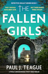 The Fallen Girls: A totally unputdownable twisty crime thriller (Detective Hollie Turner Book 1)