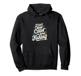 I can't keep calm I'm going fishing funny sarcastic humor Pullover Hoodie