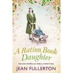 A Ration Book Daughter (häftad, eng)