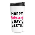 Happy Galentines Day Bestie Valentines Gals Travel Mug Cup Day Girl Friend Funny