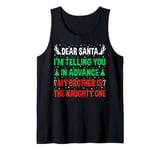 Dear Santa My Brother Is The Naughty One Funny Christmas Tank Top