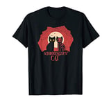 Schrodinger's Cat I Funny Dead or Alive Gift T-Shirt