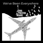 The Dina Preston Band  We&#039;ve Been Everywhere  CD