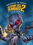 Destroy All Humans! 2 - Reprobed: Dressed to Skill Edition OS: Windows