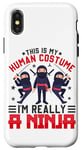 Coque pour iPhone X/XS C'est mon costume humain, je suis vraiment un ninja