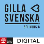 Gilla svenska sfi kurs C Digital 12 mån - 9789127459830 - Skickas inom 24 helgfria timmar Onlineprodukt / Onlineprodukt