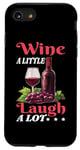 Coque pour iPhone SE (2020) / 7 / 8 Wine A Little Laugh A Lot Relaxation -