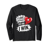 Funny Wife Girlfriend - I Love You More Long Sleeve T-Shirt