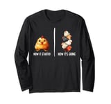 Chicken How It Started Going Pet Owner Animal Lover Long Sleeve T-Shirt