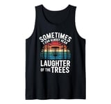 Sometimes I Can Almost Hear the Laughter of the Trees Tank Top