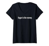 Womens Sugar_is the enemy_Health Fitness Keto Quote V-Neck T-Shirt