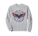 USA Eagle Land of the Free Because of the Brave 4th of July Sweatshirt