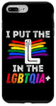 Coque pour iPhone 7 Plus/8 Plus Pride I put the L in the LGBTQIA+ Rainbow pour hommes, femmes et enfants