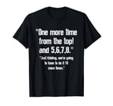 One More-Time From Top, 5,6,7,8 Funny Dance Teacher Dancer T-Shirt