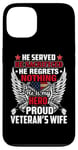 Coque pour iPhone 13 He Is My Hero Proud Veteran's Wife American Flag Patriotic