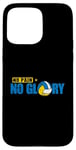 iPhone 15 Pro Max No Pain No Glory Case