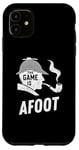 Coque pour iPhone 11 Sherlock Holmes – The Game Is Afoot Classic Detective Citation