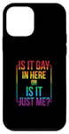 Coque pour iPhone 12 mini T-shirt gay avec inscription « Is It Gay In Here ? Or Is It Just Me »