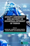 - Quality Assessment and Security in Industrial Internet of Things Bok