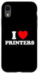 iPhone XR I Love Printers Funny Computer Cartridge Ink Paper Print Fan Case