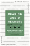 Reading Audio Readers  Book Consumption in the Streaming Age