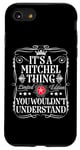 Coque pour iPhone SE (2020) / 7 / 8 Le nom Mitchel est une histoire de Mitchell que vous ne comprendriez pas