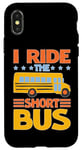 iPhone X/XS I Ride The Short Bus ---- Case