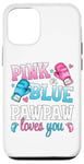 iPhone 15 Pink Or Blue Pawpaw Loves You Boxing Gender Reveal Party Case