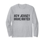 New Jersey Drone Hunter / UFO Drone Hunter Alien Disclosure Long Sleeve T-Shirt